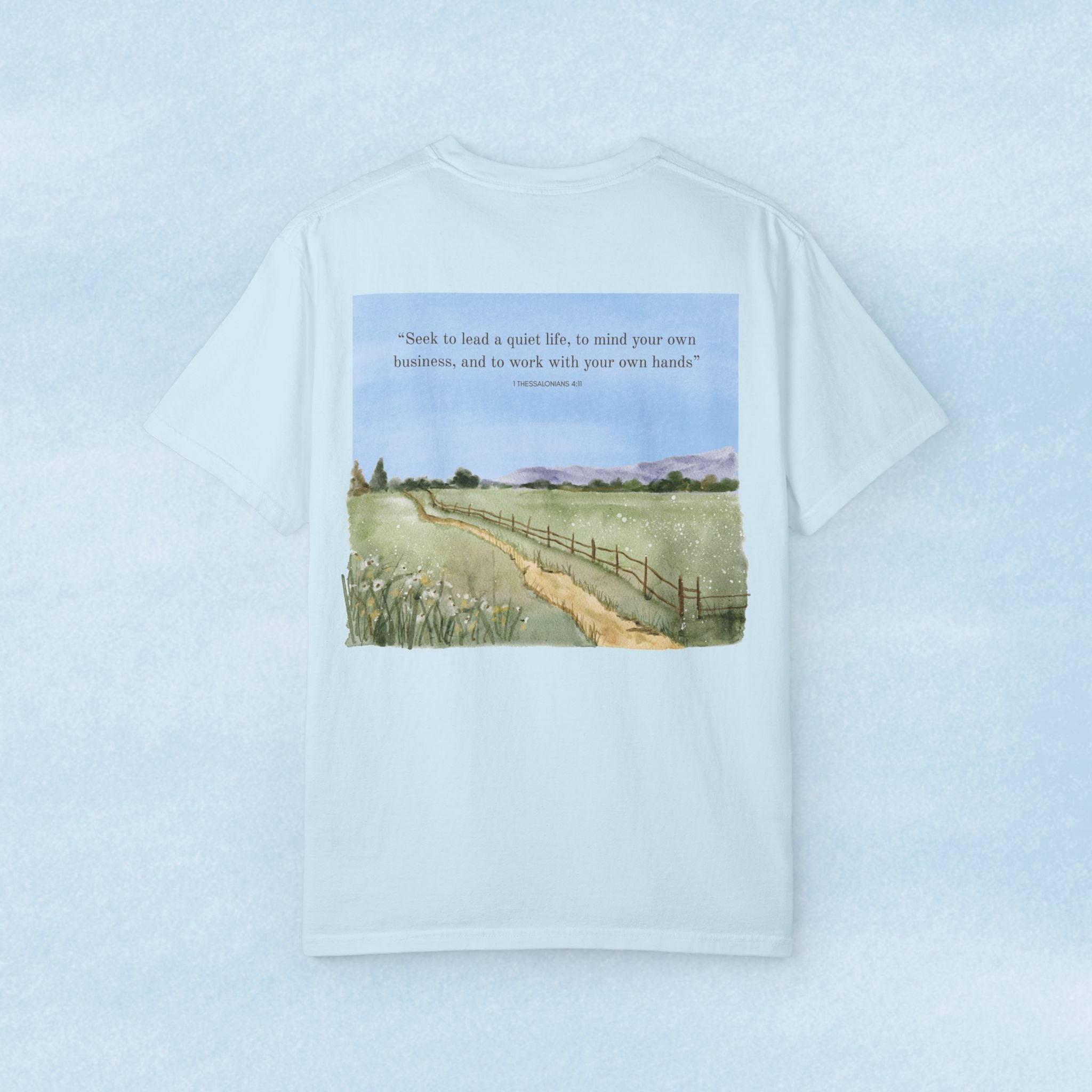 Bible Verse Unisex T-Shirt, 1 Thessalonians 4:11 – Hedman Homestead